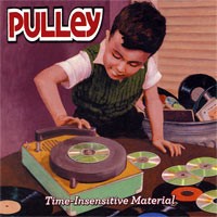 Pulley - Time-Insensitive Material