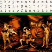 The Presidents of the United States of America - The Presidents of the United States of America