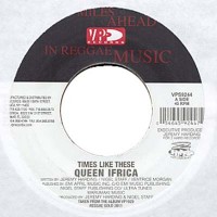 Queen Ifrica - Times Like These [7-inch] (Cover Artwork)