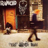 Rancid - Life Won't Wait | Punknews.org