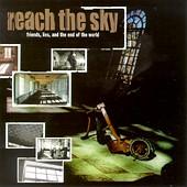 Reach The Sky - Friends, Lies, And The End of the World (Cover Artwork)