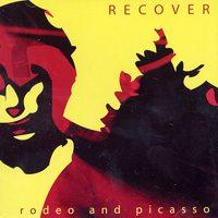 Recover - Rodeo And Picasso