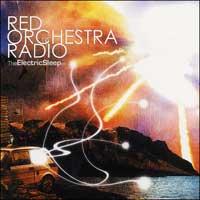 Red Orchestra Radio - The Electric Sleep