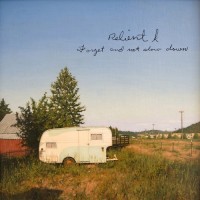 Relient K - Forget and Not Slow Down