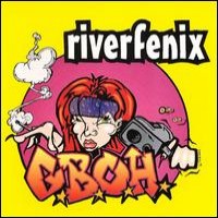 Riverfenix - G.B.O.H.