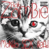 Rob Zombie - Mondo Sex Head