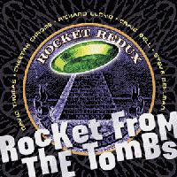 Rocket From The Tombs - Rocket Redux (Cover Artwork)