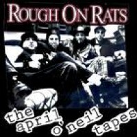 Rough on Rats - The April O'Neil Tapes (Cover Artwork)