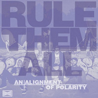 Rule Them All - An Alignment of Polarity (Cover Artwork)