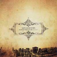 Safe as Houses - How It Feels to Be Erased