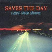 Saves the Day - Can't Slow Down | Punknews.org