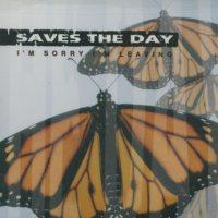 Saves the Day - I'm Sorry, I'm Leaving