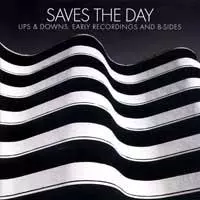 Saves The Day Ups Downs Early Recordings And B Sides