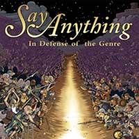 Say Anything - In Defense of the Genre