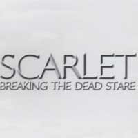 Scarlet - Breaking the Dead Stare