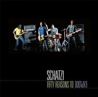 Schatzi - Fifty Reasons To Explode