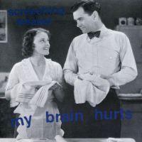 Screeching Weasel - My Brain Hurts