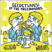 Secret Lives of the Freemasons - Weekend Warriors (Cover Artwork)