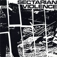 Sectarian Violence - Sectarian Violence [7-inch]