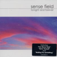 Sense Field - Tonight and Forever
