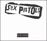 Sex Pistols - Spunk: The Official Bootleg | Punknews.org