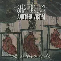 Shai Hulud/Another Victim - A Whole New Level of Sickness