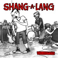 Shang-a-Lang - Collection