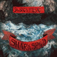 Shark Speed - Sea Sick Music