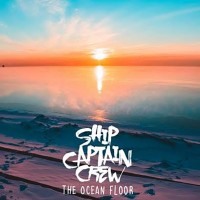 Ship Captain Crew - The Ocean Floor [EP]