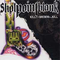 Shotpointblank - Kill...[breath]...Kill (Cover Artwork)