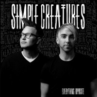 Simple Creatures - Everything Opposite (Cover Artwork)