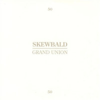 Skewbald/Grand Union - Skewbald/Grand Union