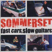 Sommerset - Fast Cars, Slow Guitars (Cover Artwork)