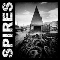 Spires - Flowers and Fireworks [12 inch]