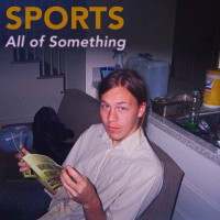 SPORTS - All of Something (Cover Artwork)