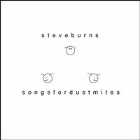 Steve Burns - Songs For Dustmites
