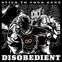 Stick To Your Guns - Disobedient (Cover Artwork)