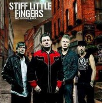 Stiff Little Fingers - No Going Back