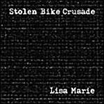 Stolen Bike Crusade - Lisa Marie (Cover Artwork)