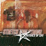 Stretch Arm Strong - Rituals Of Life