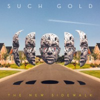 Such Gold - The New Sidewalk