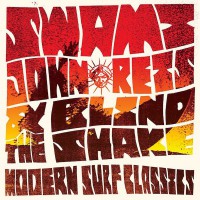 Swami John Reis and the Blind Shake - Modern Surf Classics