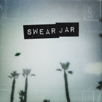 Swear Jar - Swear Jar