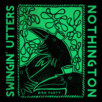 Swingin' Utters / Nothington - Bird Party [7-inch]
