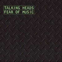Talking Heads - Fear of Music