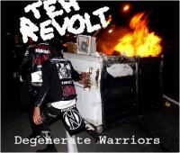Teh Revolt release "Degenerate Warriors" for free download