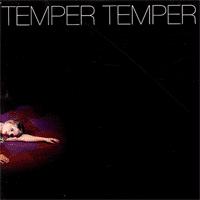 Temper Temper - Temper Temper