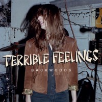 Terrible Feelings - Backwoods [7-inch]