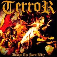 Terror - Always the Hard Way