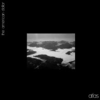 The American Dollar - Atlas